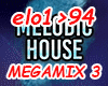 Melodic House Megamix 3