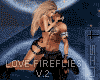 S†N Love Fireflies v.2
