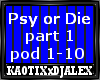 Psy or Die -bass- BOX 1