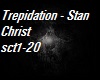 Trepidation-Stan Christ