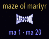 maze of martyr