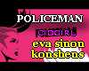 POLICEMAN Eva sinon