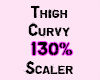 Thigh Curvy 130%