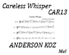 Careless Whisper CAR 13