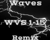 Waves -Remix-