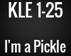 KLE - I'm a Pickle