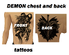 DemonChest/Back tattoos