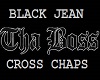 BLACK JEAN CROSS CHAPS