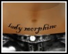 Lady Morphine Belly Tatt