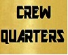 Crew Quarters sign