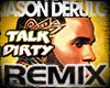 Jason Derulo Talk Dirty