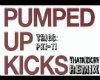 *E* Pumped Up Kick (TKC)