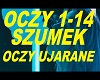 Oczy Ujarane  Szumek