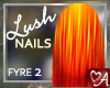 .a Lush Nails Fyre 2