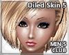 MINs Oiled Skin 5