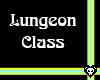 Lungeon Class [add on]