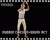 Rubber Chicken+Sound Act