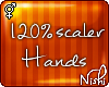 [Nish] 120% Hand Scaler