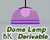 BK Derivable Dome Lamp
