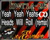 Heads Will Roll Remix p2