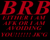 BRB-AFK sign