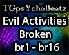 Evil Activities - Broken