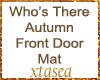 Who's There Mat