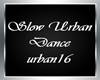 Slow Urban Dance 5