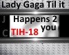 Lady GaGa -Til it ::