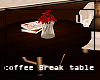 Coffee Break Table *UG