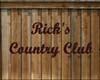 Rick's country Club
