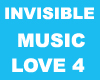 Invisible Music Love 4