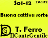 Buona (Cattiva) Sorte