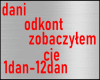 dani-odkont-zobaczylem