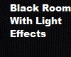 {) Black Room