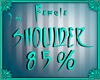 (IS) Shoulders 85%