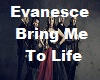Evanescance - Bring Me