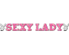 ~SEXY LADY~