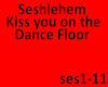 Kiss you on the Danceflo