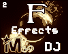 F DJ Effects 2