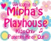 Miphas Playhouse Sign