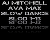 Aj Mitchell Slow Dance