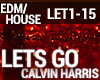 Calvin Harris - Lets Go