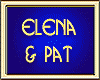 ELENA & PAT