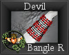 ~QI~ Devil Bangle R