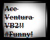 Ace Ventura VB2!! #Funny
