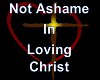 Loving Christ Headsign