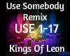 Use Somebody Remix