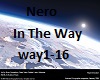 Nero - In The Way