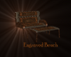 {R} Engraved bench